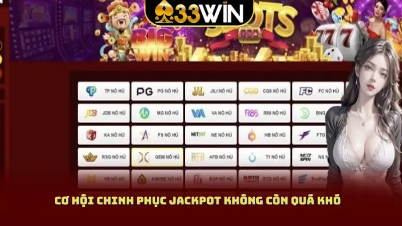 Cơ hội chinh phục Jackpot không còn quá khó