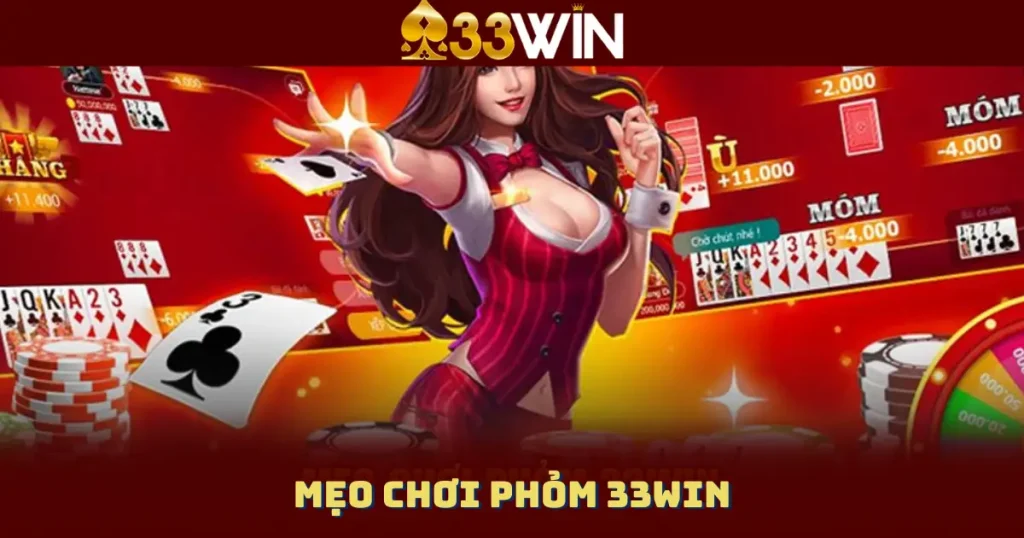 Mẹo Chơi Phỏm 33WIN