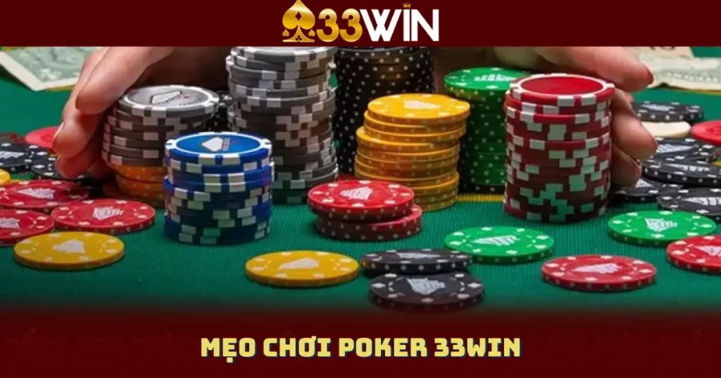 Mẹo Chơi Poker 33WIN